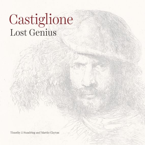 The front cover of Castiglione Lost Genius by Timothy J. Standring and Martin Clayton.